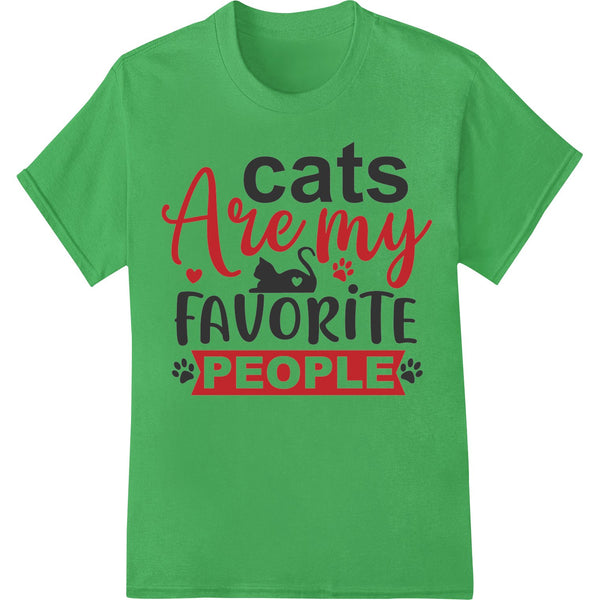 Humorous cat design with text 'Felines Are My Favorite People' perfect for cat lovers to print on t-shirts, bags, and more.