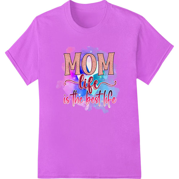 Colorful 'MOM life is the best life' design heat transfer with hearts and flowers for custom t-shirt printing and apparel...