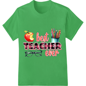 Celebrate the Best Teachers with this Vibrant DTF Print - SUPERDTF - DTF Prints - DTF Transfers - Custom DTF Prints
