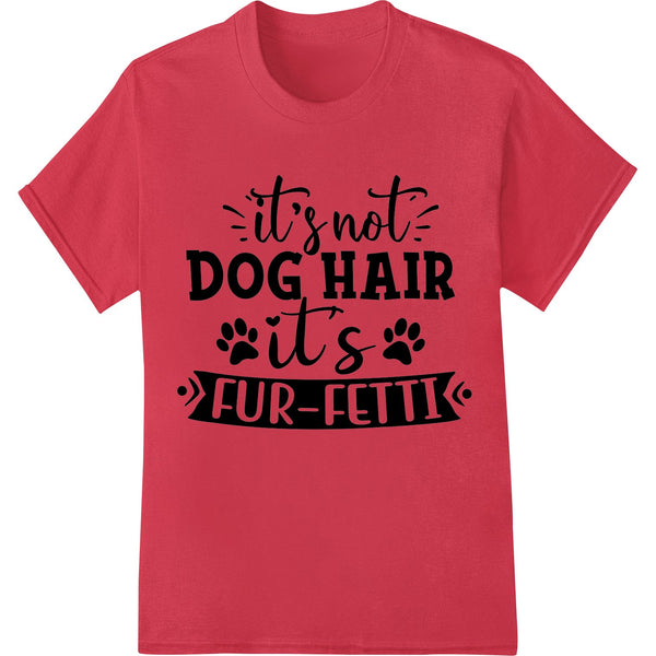 A gray t-shirt with a humorous 'Fur-fetti' design, made up of dog fur, celebrating a dog owner's experience with shedding...