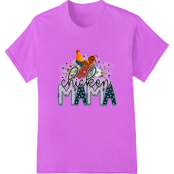 Colorful 'Chicken Mama' rooster design printed using the DTF (Direct to Film) heat transfer method for custom apparel.