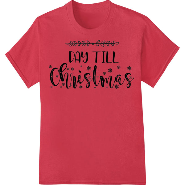 Colorful countdown to Christmas design printed using Direct to Film transfer technique for custom apparel decoration.