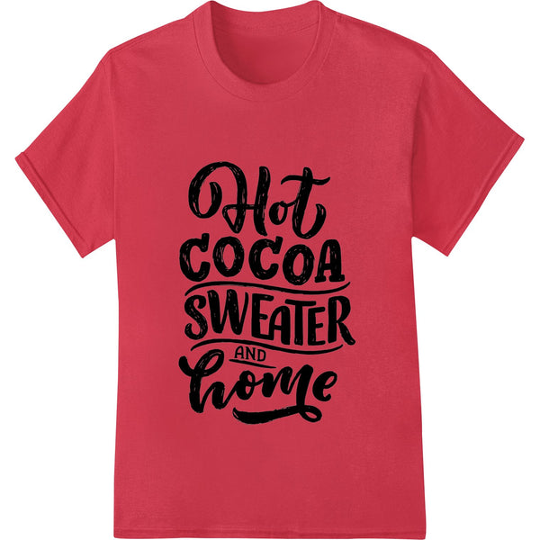 Cozy hot cocoa graphic design printed on a long sleeve sweater using DTF or direct-to-film heat transfer printing