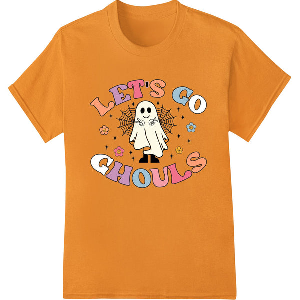 DTF Print Transfer: Cute Ghost Says "Let's Go Ghouls" Halloween DTF Print