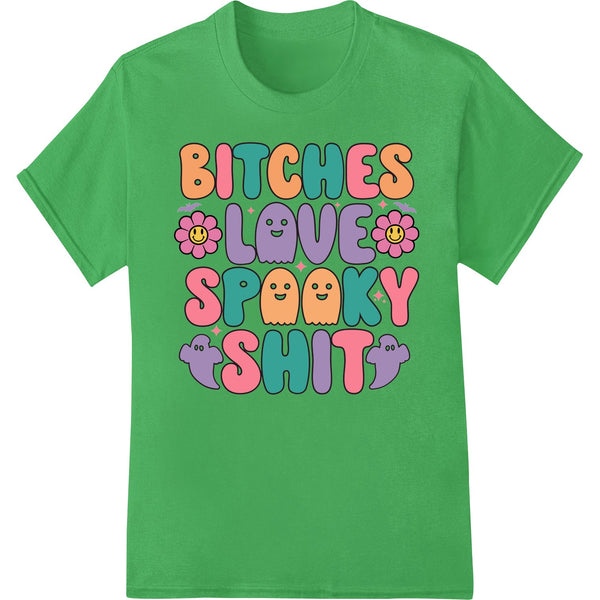 Black text 'Bitches Love Spooky Shit' with cute ghost and pumpkin illustrations on orange background DTF print design