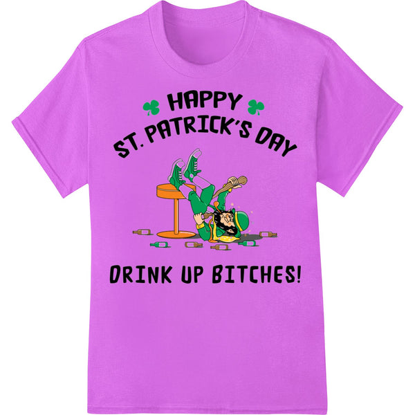 Drink Up Bitches! text design in green with Irish imagery for a funny St. Patrick's Day direct to film heat transfer