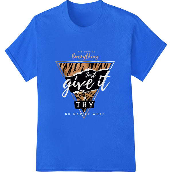 Colorful motivational text design reading 'Just Give It a Try' suitable for direct to film printing on apparel