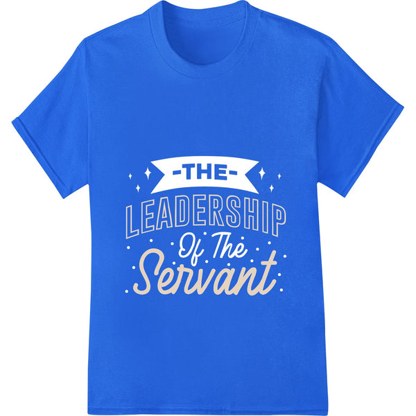 Servant leadership design with inspirational quote 'Embrace Servant Leadership: Inspire and Lead with Humility' for DTF...