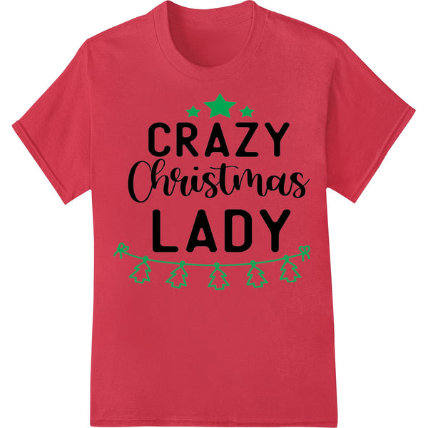 Fun and festive 'Crazy Christmas Lady' design with whimsical typography and illustrations of Christmas trees and presents.