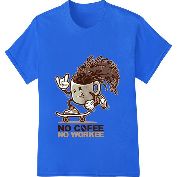 A vibrant design featuring the text 'NO COFFEE NO WORKEE' in bold lettering, perfect for energizing your day.