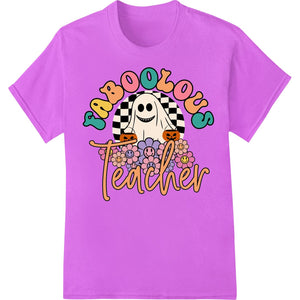 Faboolous Teacher: Spooktacular Halloween DTF Print Design - SUPERDTF - DTF Prints - DTF Transfers - Custom DTF Prints