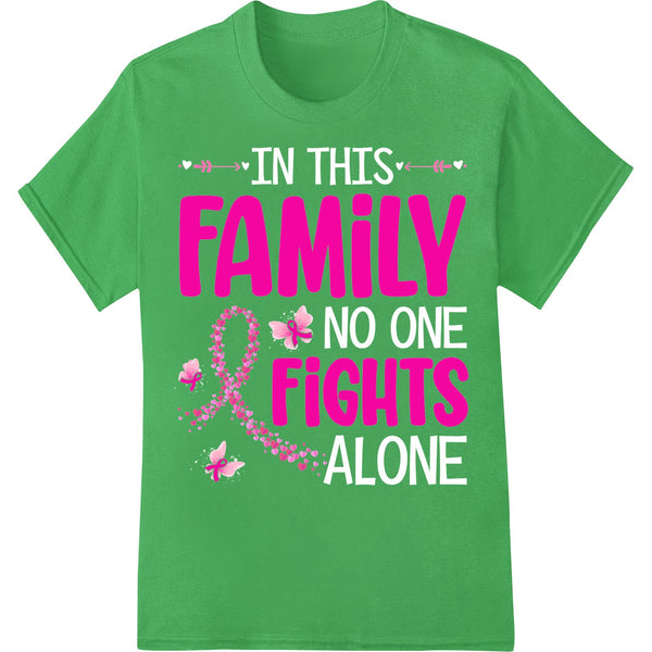 Family Fights Cancer Together - Powerful DTF Print Transfer - SUPERDTF - DTF Prints - DTF Transfers - Custom DTF Prints