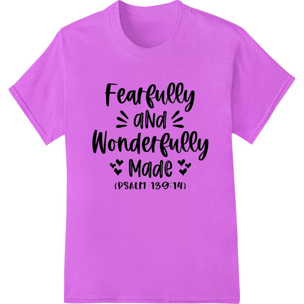 Fearfully and Wonderfully Made - Inspiring Faith DTF Print - SUPERDTF - DTF Prints - DTF Transfers - Custom DTF Prints