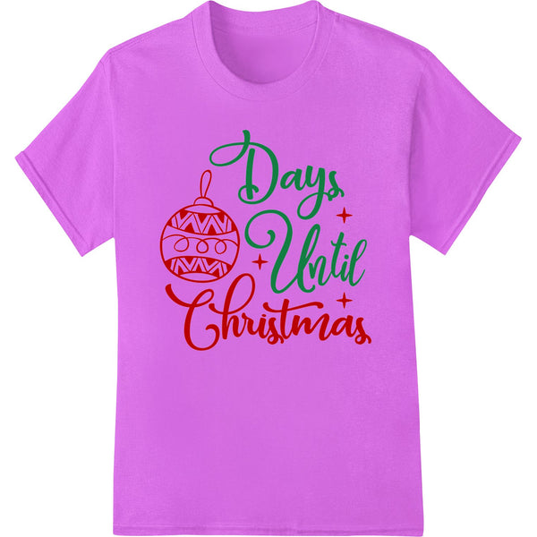 Festive 'Days Until Christmas' DTF Print Heat Transfer - SUPERDTF - DTF Prints - DTF Transfers - Custom DTF Prints