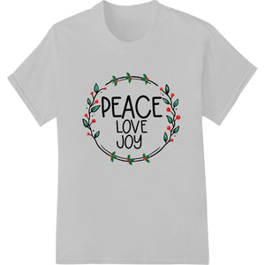 Festive 'PEACE LOVE JOY' Christmas Wreath Design - SUPERDTF - DTF Prints - DTF Transfers - Custom DTF Prints