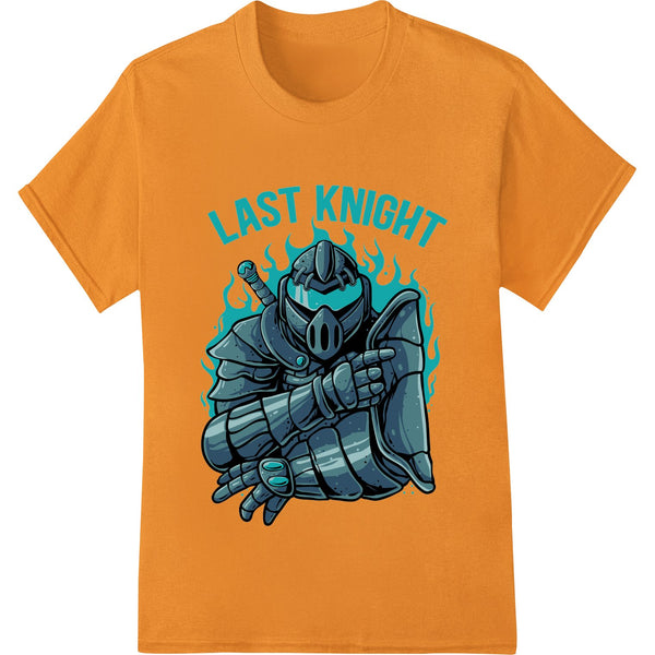 Fierce Last Knight - DTF Print Heat Transfer Design - SUPERDTF - DTF Prints - DTF Transfers - Custom DTF Prints