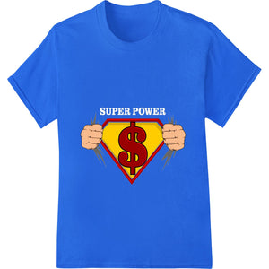 Financial Superhero: Empower Your Savings with Super DTF - SUPERDTF - DTF Prints - DTF Transfers - Custom DTF Prints