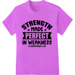 Find Strength in Weakness: Inspiring Bible Verse DTF Print - SUPERDTF - DTF Prints - DTF Transfers - Custom DTF Prints