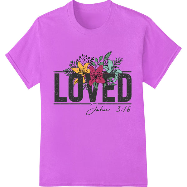 Floral Faith: Loved John 3:16 Christian DTF Print Transfer - SUPERDTF - DTF Prints - DTF Transfers - Custom DTF Prints