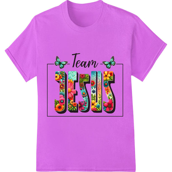 Floral 'Team Jesus' Easter DTF Print Heat Transfer Design - SUPERDTF - DTF Prints - DTF Transfers - Custom DTF Prints