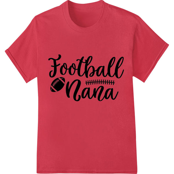 Football Nana - Spirited DTF Heat Transfer Design - SUPERDTF - DTF Prints - DTF Transfers - Custom DTF Prints