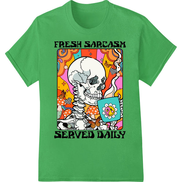 Fresh Sarcasm Served Daily: Bold Skull DTF Print Transfer - SUPERDTF - DTF Prints - DTF Transfers - Custom DTF Prints