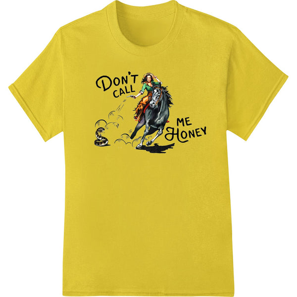 Funny Medieval Knight & Horse "Don't Call Me Honey" - SUPERDTF - DTF Prints - DTF Transfers - Custom DTF Prints