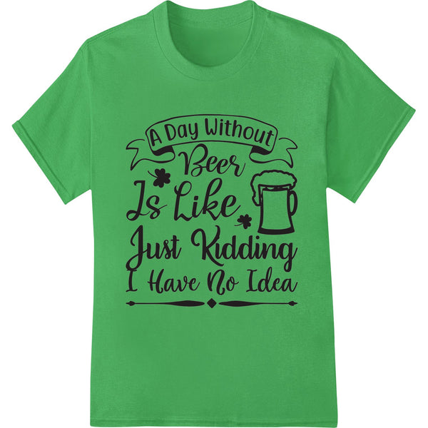 Funny St. Patrick's Day Beer Lover DTF Print Heat Transfer - SUPERDTF - DTF Prints - DTF Transfers - Custom DTF Prints