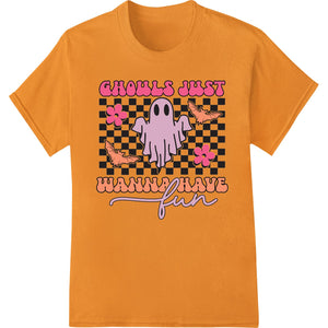 Ghouls Just Wanna Have Fun: Cute Ghost Halloween Design - SUPERDTF - DTF Prints - DTF Transfers - Custom DTF Prints