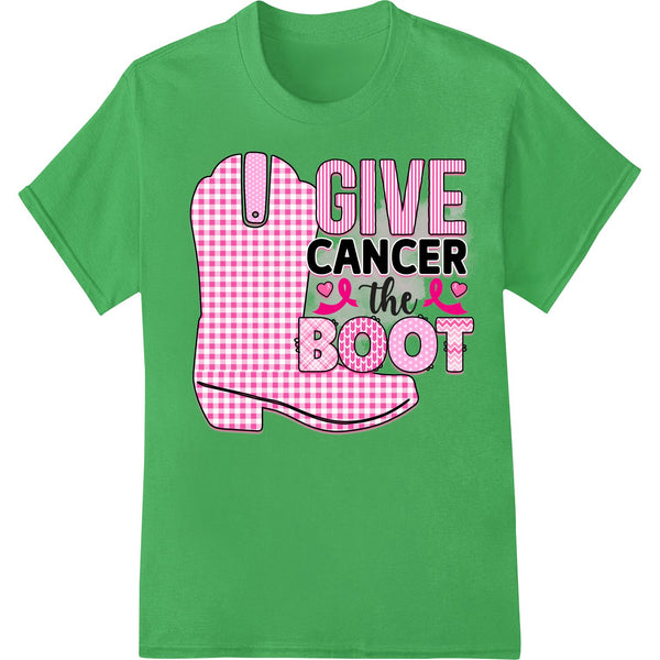 Give Cancer the Boot - Breast Cancer Awareness DTF Print - SUPERDTF - DTF Prints - DTF Transfers - Custom DTF Prints