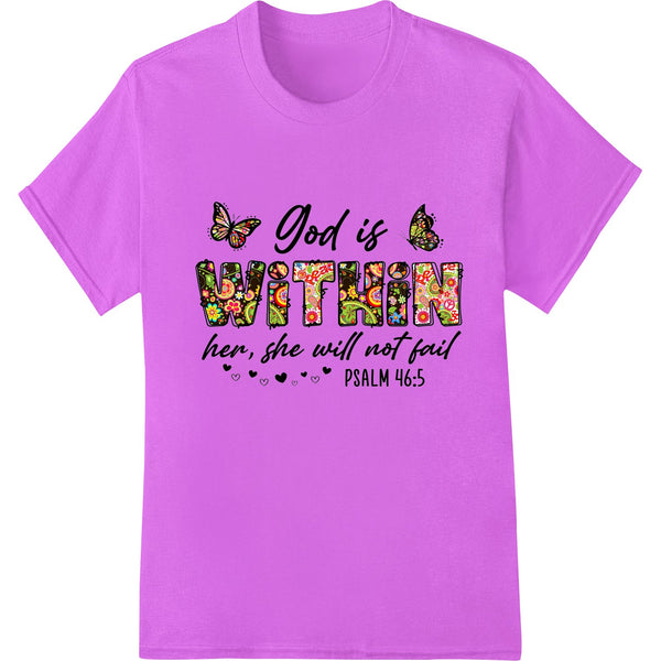 God is Within Her - Inspiring Faith & Resilience - SUPERDTF - DTF Prints - DTF Transfers - Custom DTF Prints