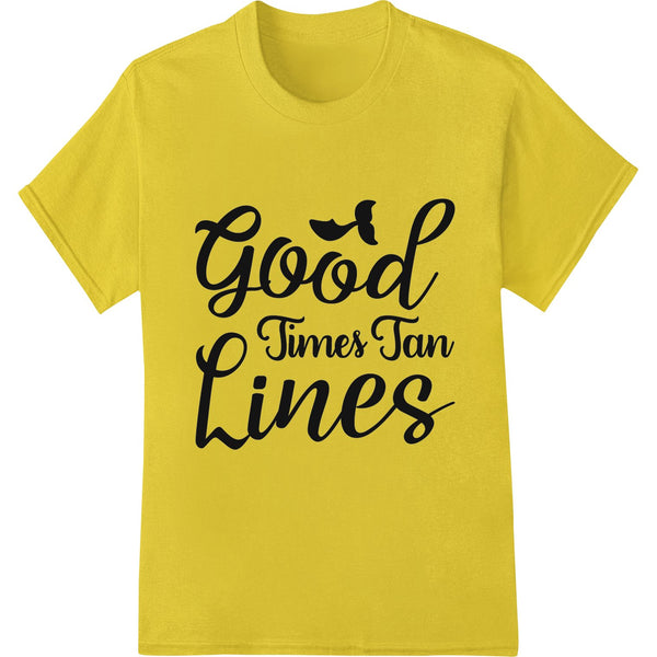 Good Times Tan Lines: Summer Fun Heat Transfer Design - SUPERDTF - DTF Prints - DTF Transfers - Custom DTF Prints