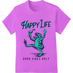 Happy Life Frog DTF Print Heat Transfer | Good Vibes Tee - SUPERDTF - DTF Prints - DTF Transfers - Custom DTF Prints