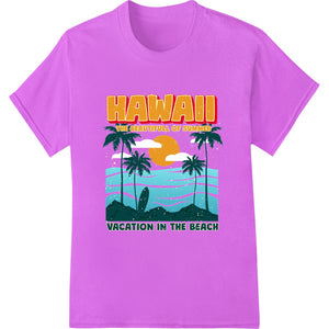 Hawaii Sunrise: Tropical Beach Paradise Vacation - SUPERDTF - DTF Prints - DTF Transfers - Custom DTF Prints