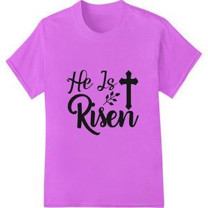 He Is Risen - Bold Christian Easter DTF Print Transfer - SUPERDTF - DTF Prints - DTF Transfers - Custom DTF Prints