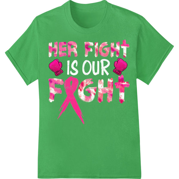 HER FIGHT: Support Breast Cancer Awareness Heat Transfer - SUPERDTF - DTF Prints - DTF Transfers - Custom DTF Prints