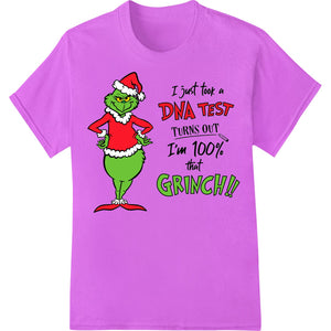 Hilarious Grinch DNA Test DTF Print Heat Transfer - SUPERDTF - DTF Prints - DTF Transfers - Custom DTF Prints