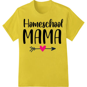 Homeschool MAMA | DTF Print Heat Transfer - Super DTF - SUPERDTF - DTF Prints - DTF Transfers - Custom DTF Prints