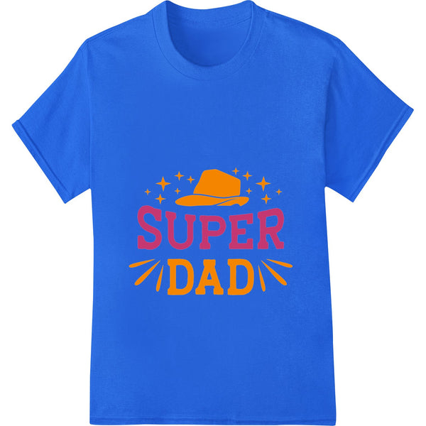 Honor Your Hero with Our Colorful 'SUPER DAD' DTF Transfer - SUPERDTF - DTF Prints - DTF Transfers - Custom DTF Prints