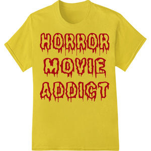 Horror Movie Addict: Bold Red Dripping Text DTF Transfer - SUPERDTF - DTF Prints - DTF Transfers - Custom DTF Prints