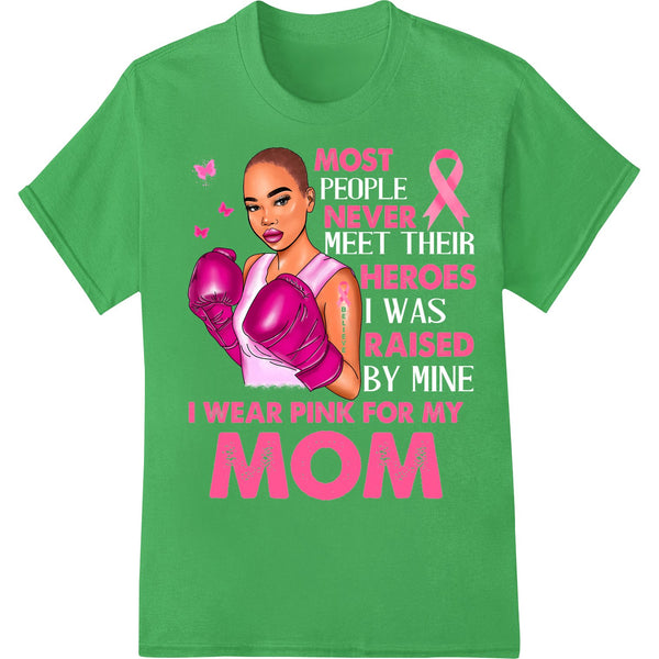 I Wear Pink For My Mom - Cancer Hero Mother's Day DTF Print - SUPERDTF - DTF Prints - DTF Transfers - Custom DTF Prints