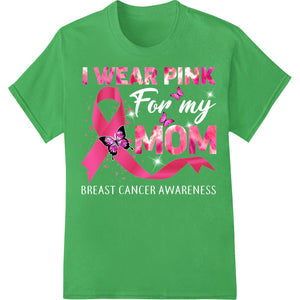 I Wear Pink Mom - Breast Cancer Awareness DTF Transfer - SUPERDTF - DTF Prints - DTF Transfers - Custom DTF Prints