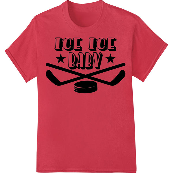 Ice Ice Baby: Hockey Vibes Heat Transfer - Stand Out Style - SUPERDTF - DTF Prints - DTF Transfers - Custom DTF Prints