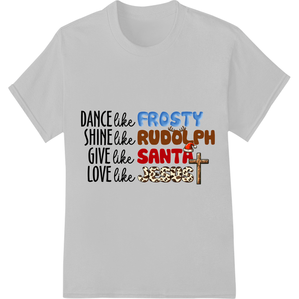 Inspirational Christmas Message T-Shirt Design - SUPERDTF - DTF Prints - DTF Transfers - Custom DTF Prints