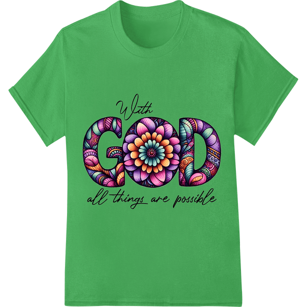 Inspirational Floral Faith Mandala - With God All Is Possible - SUPERDTF - DTF Prints - DTF Transfers - Custom DTF Prints