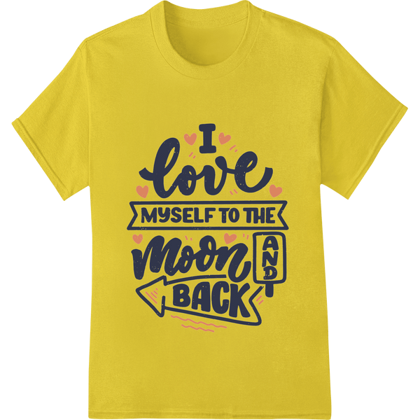 Inspirational Self - Love 'Moon and Back' DTF Print Transfer - SUPERDTF - DTF Prints - DTF Transfers - Custom DTF Prints