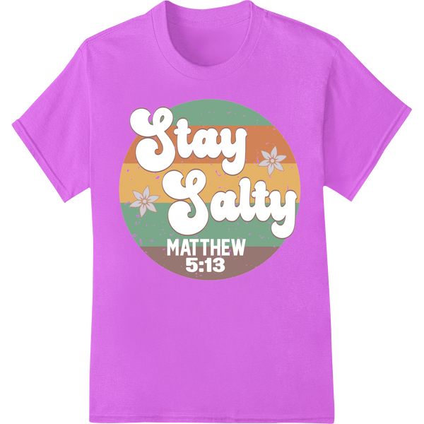 Inspire Faith with 'Stay Salty' Matthew 5:13 DTF Transfer - SUPERDTF - DTF Prints - DTF Transfers - Custom DTF Prints