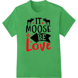 It Moose Be Love: Charming Valentine's Day DTF Print - SUPERDTF - DTF Prints - DTF Transfers - Custom DTF Prints