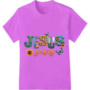 Jesus Saves: Floral Easter DTF Print Heat Transfer - SUPERDTF - DTF Prints - DTF Transfers - Custom DTF Prints