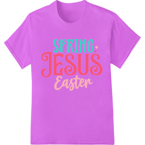 Joyful Spring Jesus Easter DTF Print Heat Transfer Design - SUPERDTF - DTF Prints - DTF Transfers - Custom DTF Prints